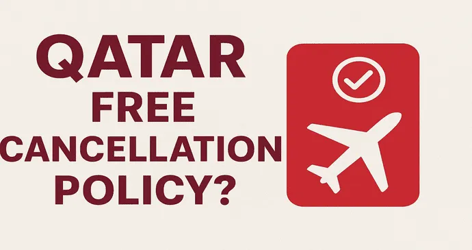 Qatar Cancellation Policy_202592823515.webp